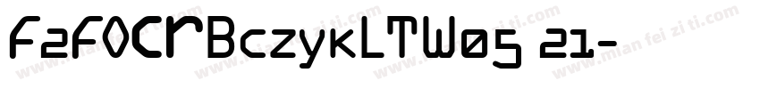 F2FOCRBczykLTW05 21字体转换